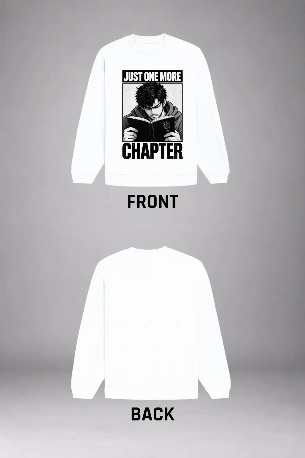 Just One More Chapter — Anime Oversized Sweatshirt Front and Back Product View | JUNOSHI