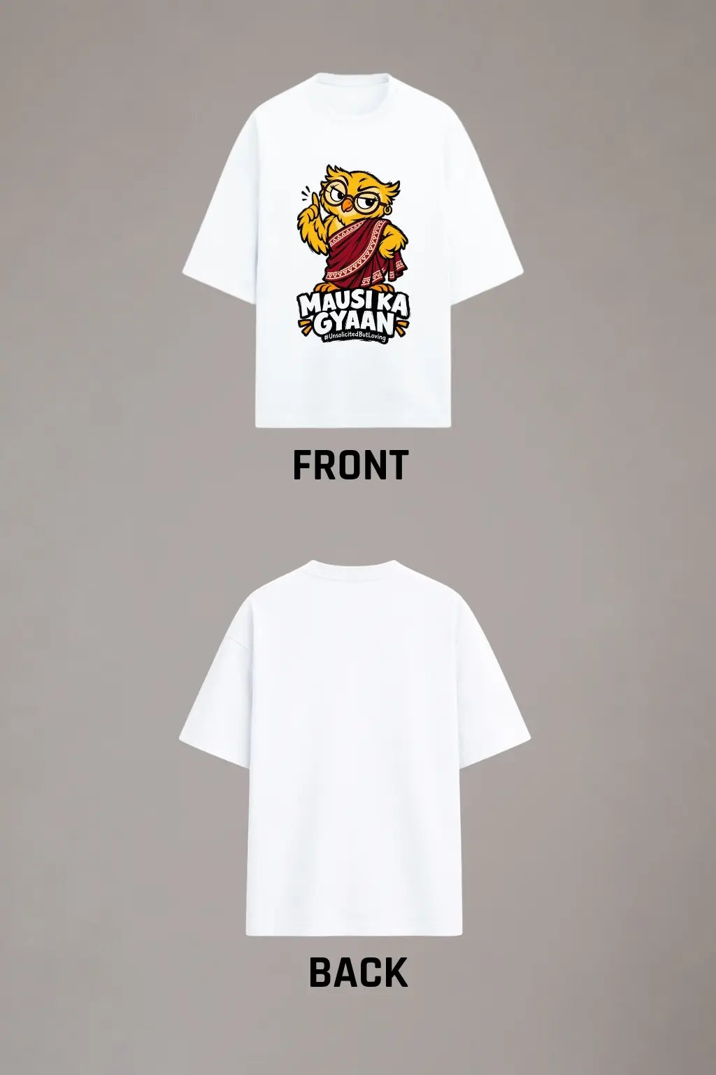 Mausi Ka Gyaan — Oversized T-Shirt Front and Back Layout | JUNOSHI