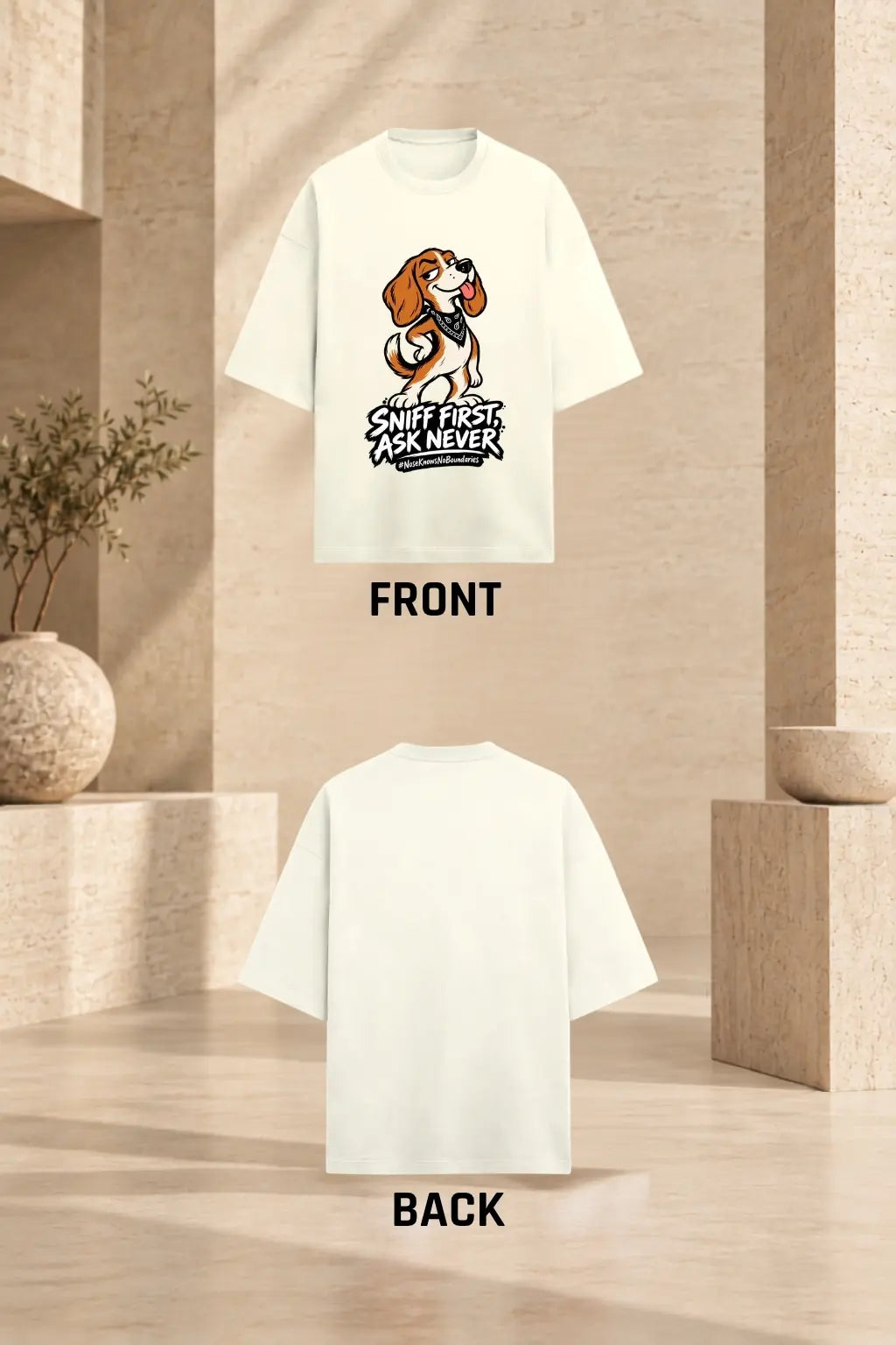 Sniff First Ask Never Bhai — Front and Back Oversized T-Shirt Design | JUNOSHI