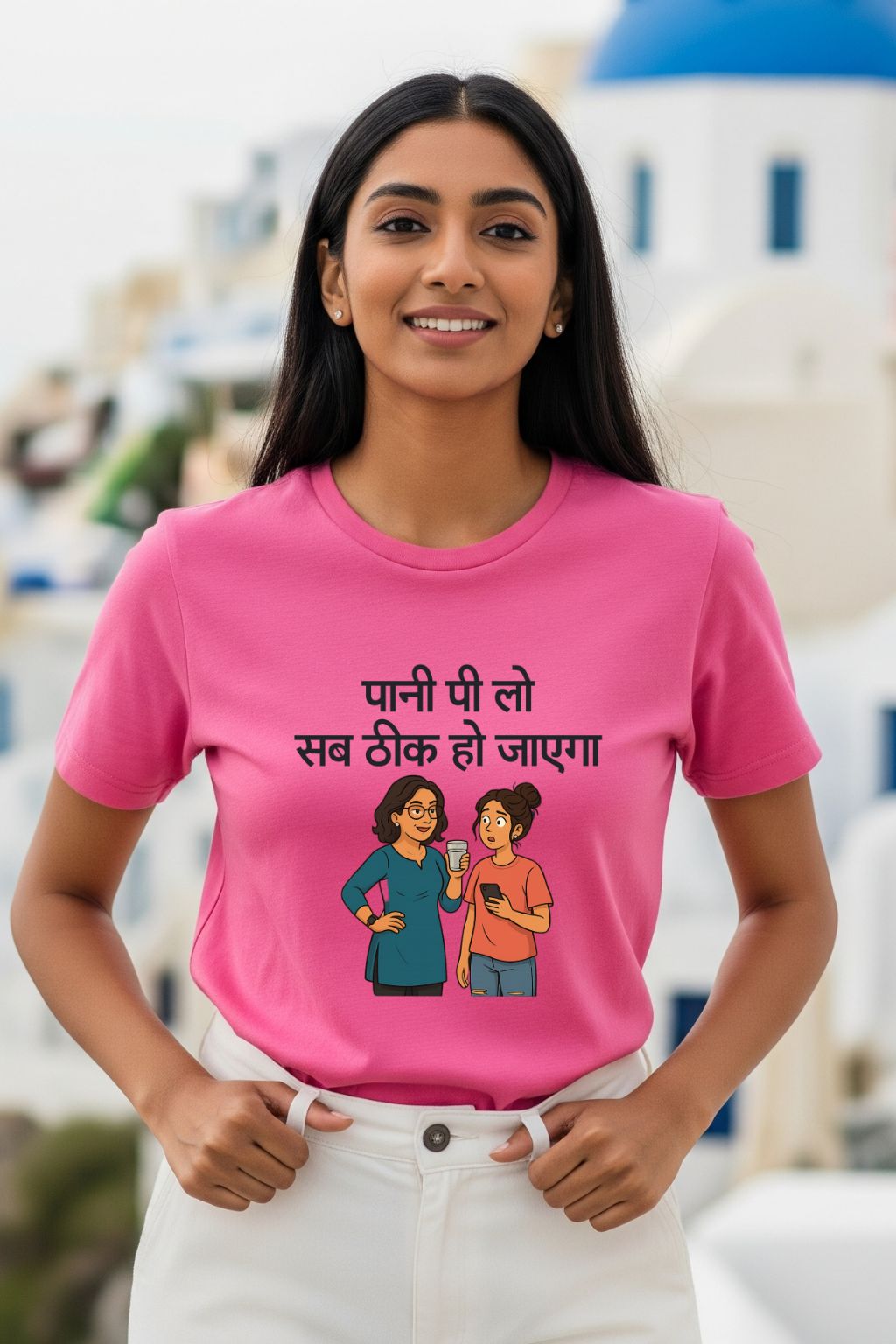 Pani Pi Lo, Sab Theek Ho Jayega Women’s T-shirt