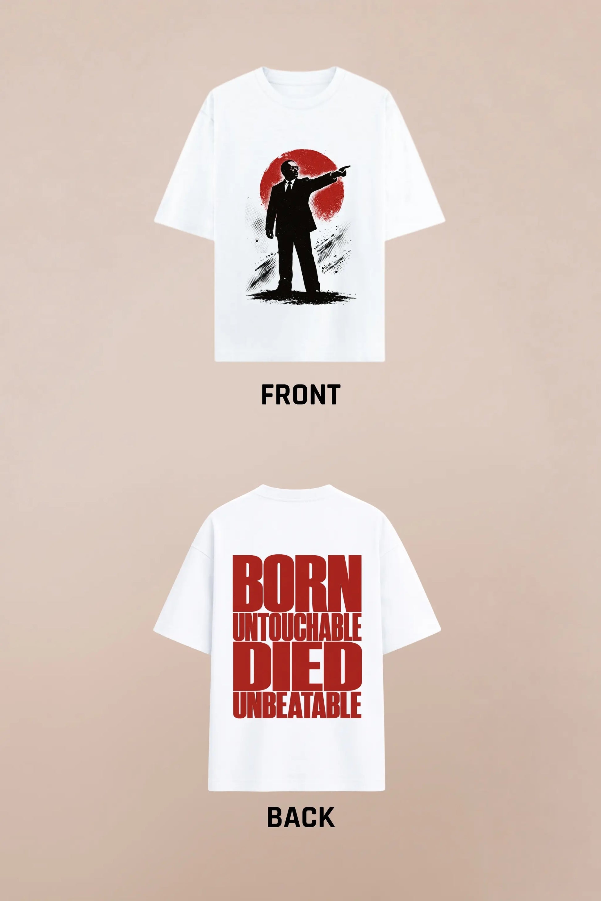 Born Untouchable Died Unbeatable — Ambedkar Oversized Tee Front and Back