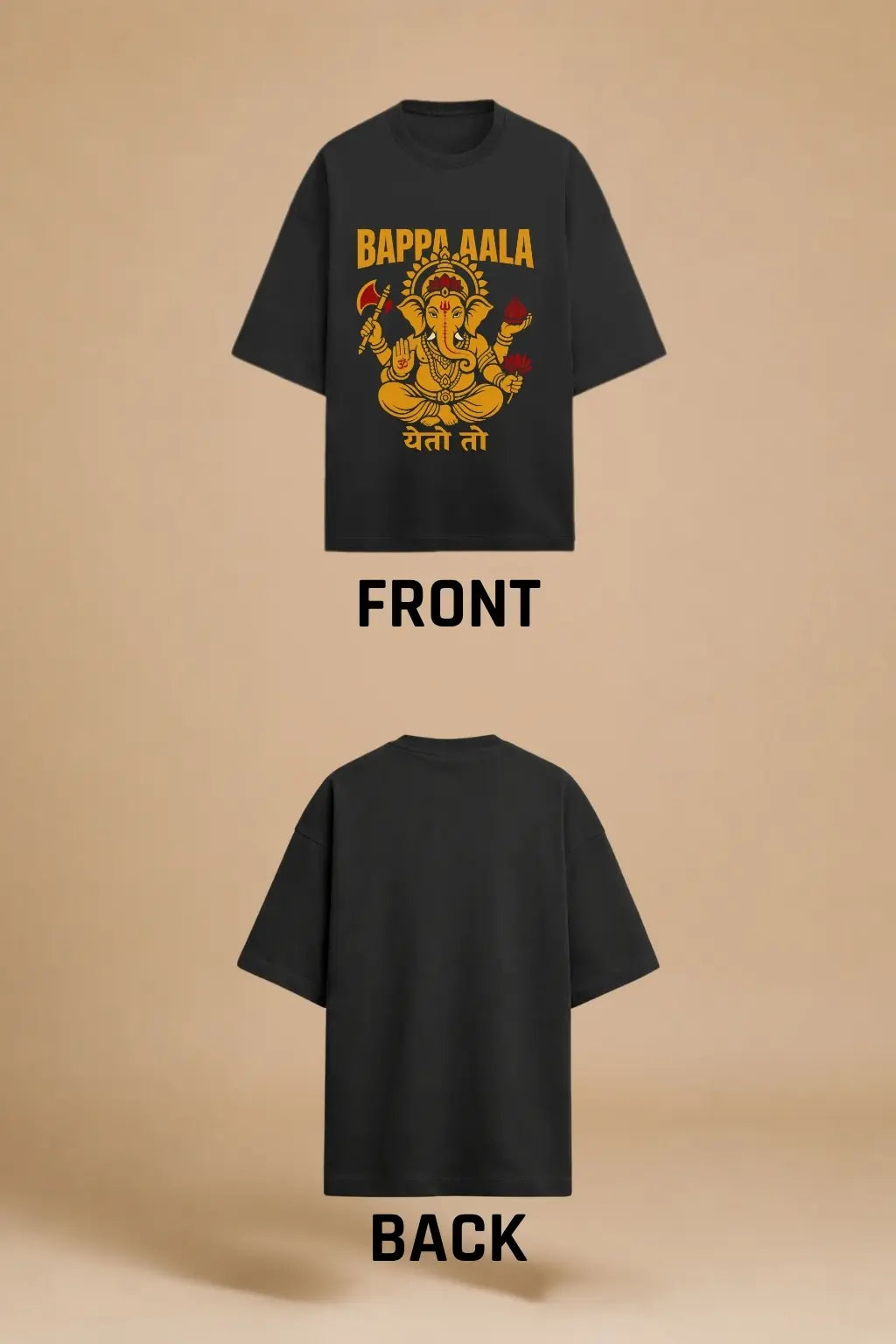 Bappa Aala Ganesha Oversized T-Shirt — Front and Back