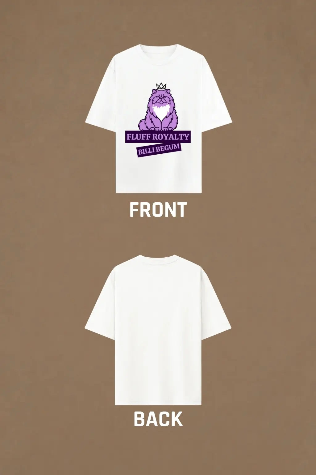 Billi Begum Fluff Royalty Oversized Tee front and back flat lay — white unisex cat graphic tee
