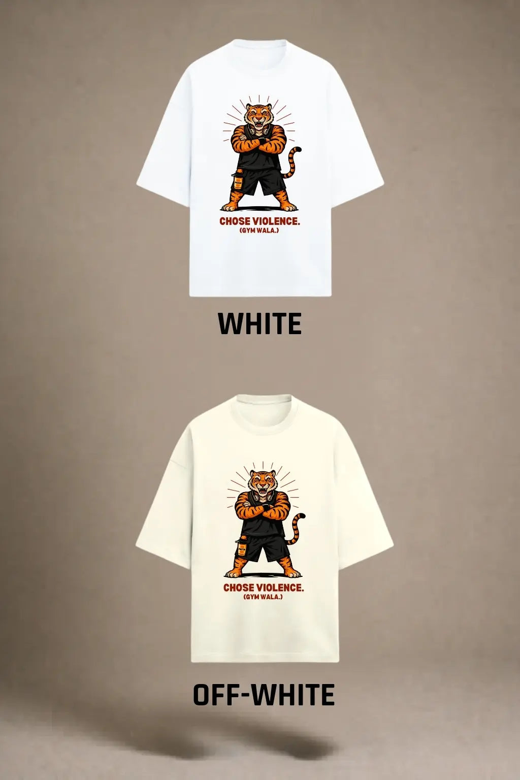 Chose Violence Gym Wala Oversized Tee — Available in White and Off-White | Desi Drip Collection | JUNOSHI