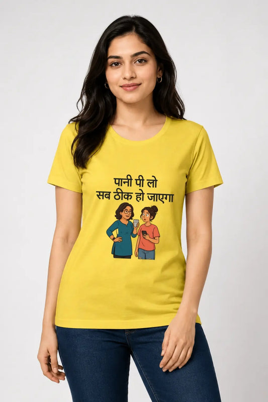 JUNOSHI Pani Pi Lo Mom Logic Women's T-shirt Yellow — Desi Mom Wisdom, Mother-Daughter Banter
