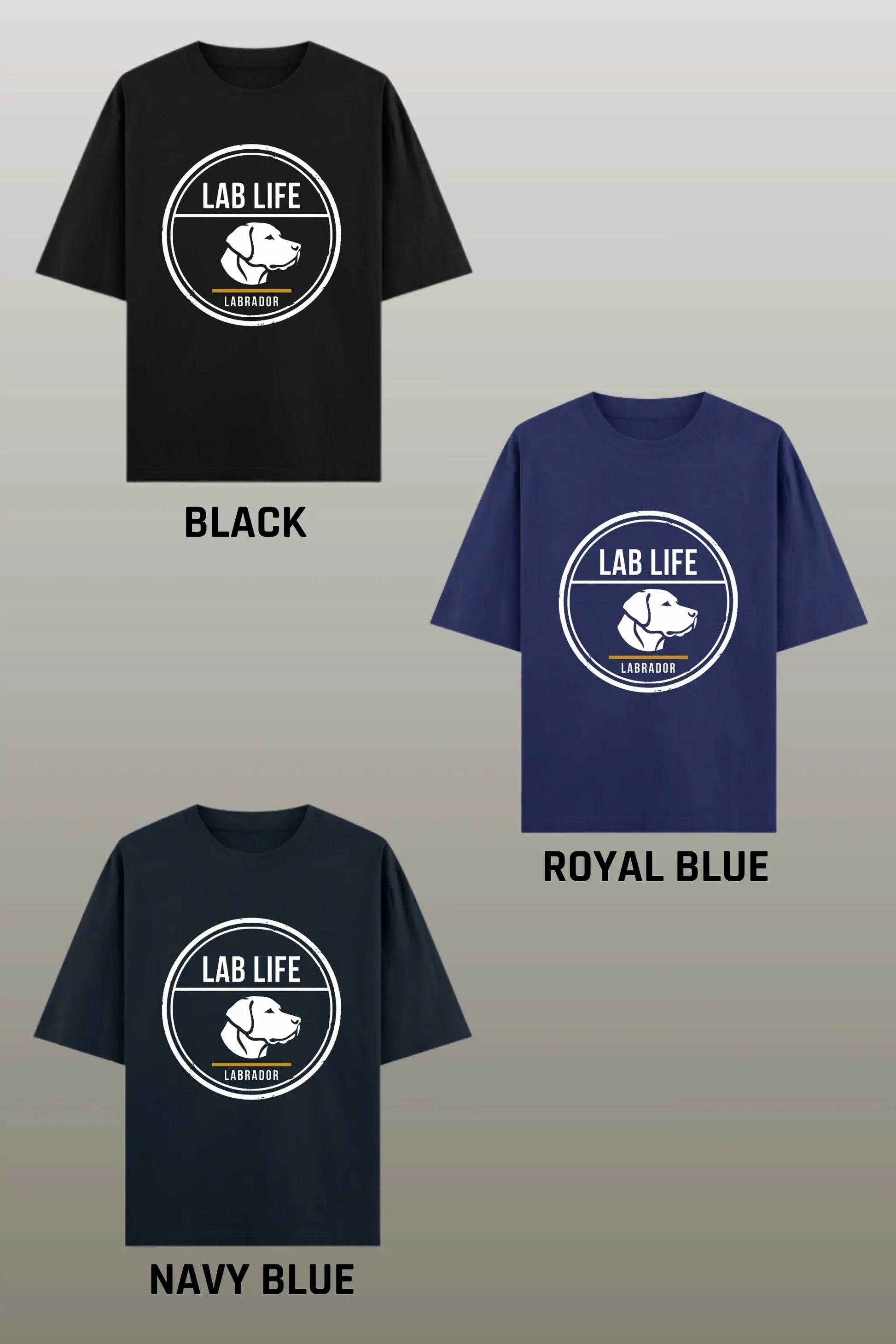 Lab Life Labrador Oversized Tee — Available in Black, Navy Blue and Royal Blue — Pet Parent Graphic Tee