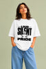 Loud Silent Pride — Oversized Tee