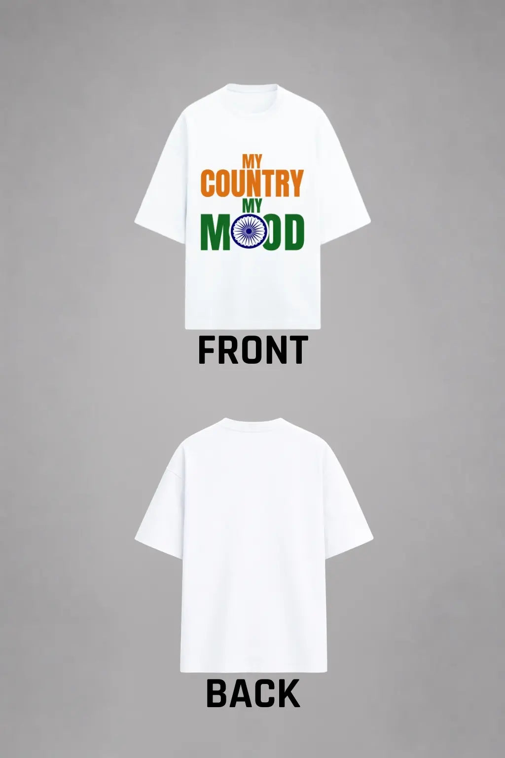 My Country My Mood — Ashoka Chakra Oversized Tee Front and Back | JUNOSHI