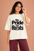 My Pride Has Roots — Oversized Tee