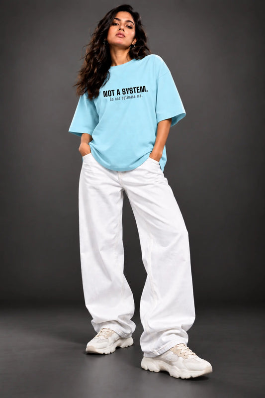 Not A System — Anti-Hustle Oversized T-Shirt for Women | JUNOSHI