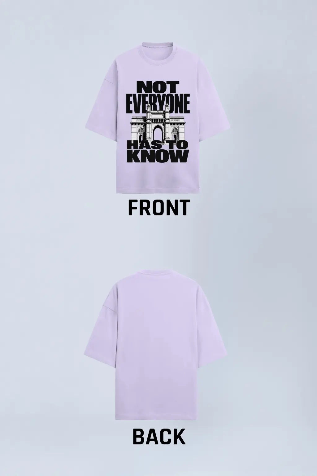 Not Everyone Has To Know — India Pride Tee Front and Back | JUNOSHI