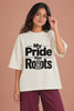 My Pride Has Roots — Oversized Tee Styling Reel for Women | JUNOSHI