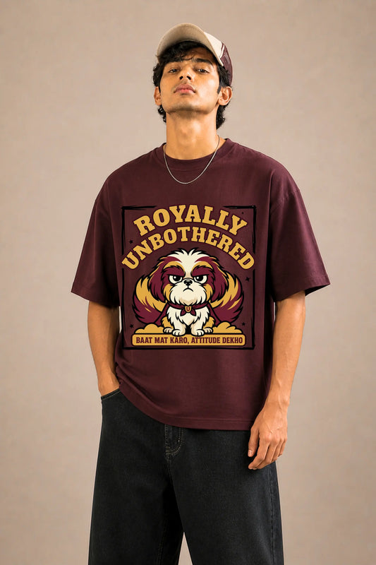 Royally Unbothered oversized tee for men in maroon — full body front shot, desi pet parent streetwear | JUNOSHI