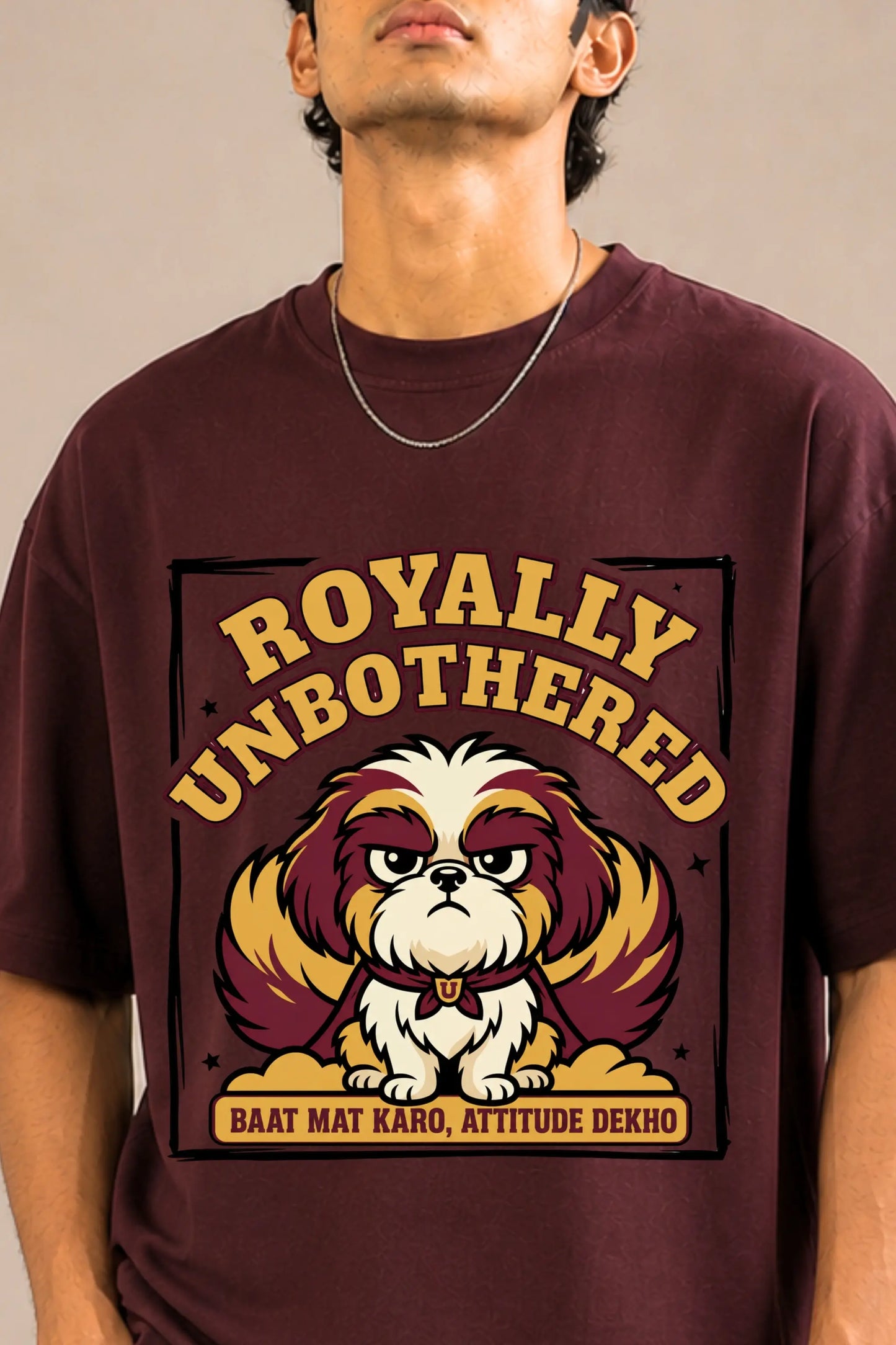 Royally Unbothered Shih Tzu graphic tee close-up — bold desi dog lover print on maroon oversized tee | JUNOSHI