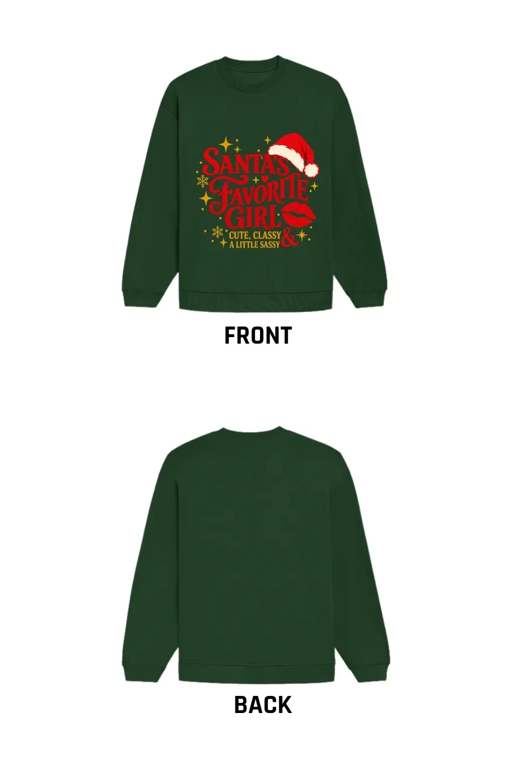 Santa’s Favorite Girl bottle green oversized sweatshirt, front and back flat lay | JUNOSHI