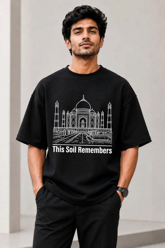 This Soil Remembers — Taj Mahal Patriotic Oversized Tee for Men | JUNOSHI